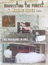 Load image into Gallery viewer, Harvesting the Forest & Making Paper