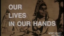 Load and play video in Gallery viewer, Our Lives in Our Hands