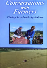 Load image into Gallery viewer, Conversations with Farmers:  Finding Sustainable Agriculture