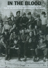 Load image into Gallery viewer, In the Blood: Uncovering the life, skills & character of the turn of the century Maine lumbermen and river drivers.
