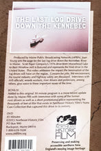 Load image into Gallery viewer, The Last Log Drive Down the Kennebec