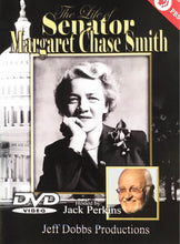 Load image into Gallery viewer, The Life of Senator Margaret Chase Smith