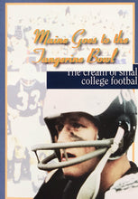 Load image into Gallery viewer, Maine Goes to the Tangerine Bowl