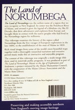 Load image into Gallery viewer, The Land of Norumbega: Maine in the Age of Exploration and Settlement
