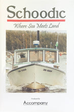 Load image into Gallery viewer, Schoodic: Where Sea Meets Land