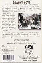 Load image into Gallery viewer, Shanty Boys: Myths and realities of the Maine woodsman and river driver