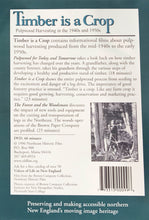 Load image into Gallery viewer, Timber is a Crop: Pulpwood Harvesting in the 1940s and 1950s
