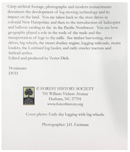 Load image into Gallery viewer, Timber on the Move: A History of Log Moving Technology