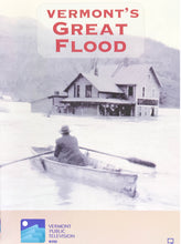 Load image into Gallery viewer, Vermont's Great Flood