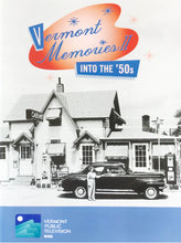 Load image into Gallery viewer, Vermont Memories II: Into the '50s