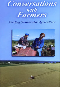 Conversations with Farmers:  Finding Sustainable Agriculture