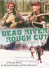 Load image into Gallery viewer, Dead River Rough Cut: Director&#39;s Cut
