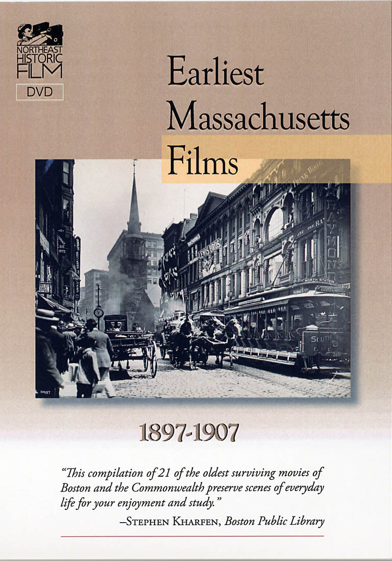 Earliest Massachusetts Films: 1897-1907