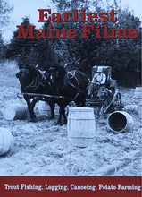 Load image into Gallery viewer, Earliest Maine Films
