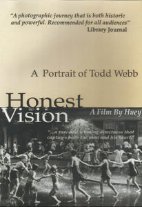 Honest Vision: A Portrait of Todd Webb