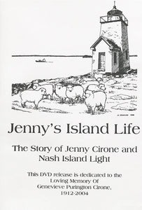 Jenny's Island Life: The Story of Jenny Cirone and Nash Island Light