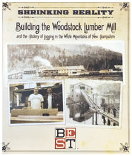 Load image into Gallery viewer, Shrinking Reality: Building the Woodstock Lumber Mill
