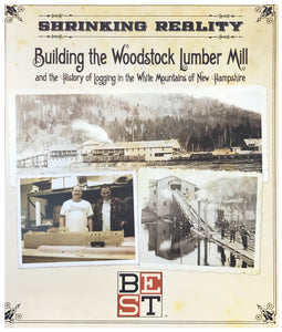 Shrinking Reality: Building the Woodstock Lumber Mill