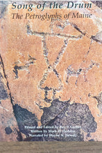 Load image into Gallery viewer, Song of the Drum: The Petroglyphs of Maine
