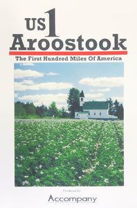 US 1 Aroostook: The First Hundred Miles of America