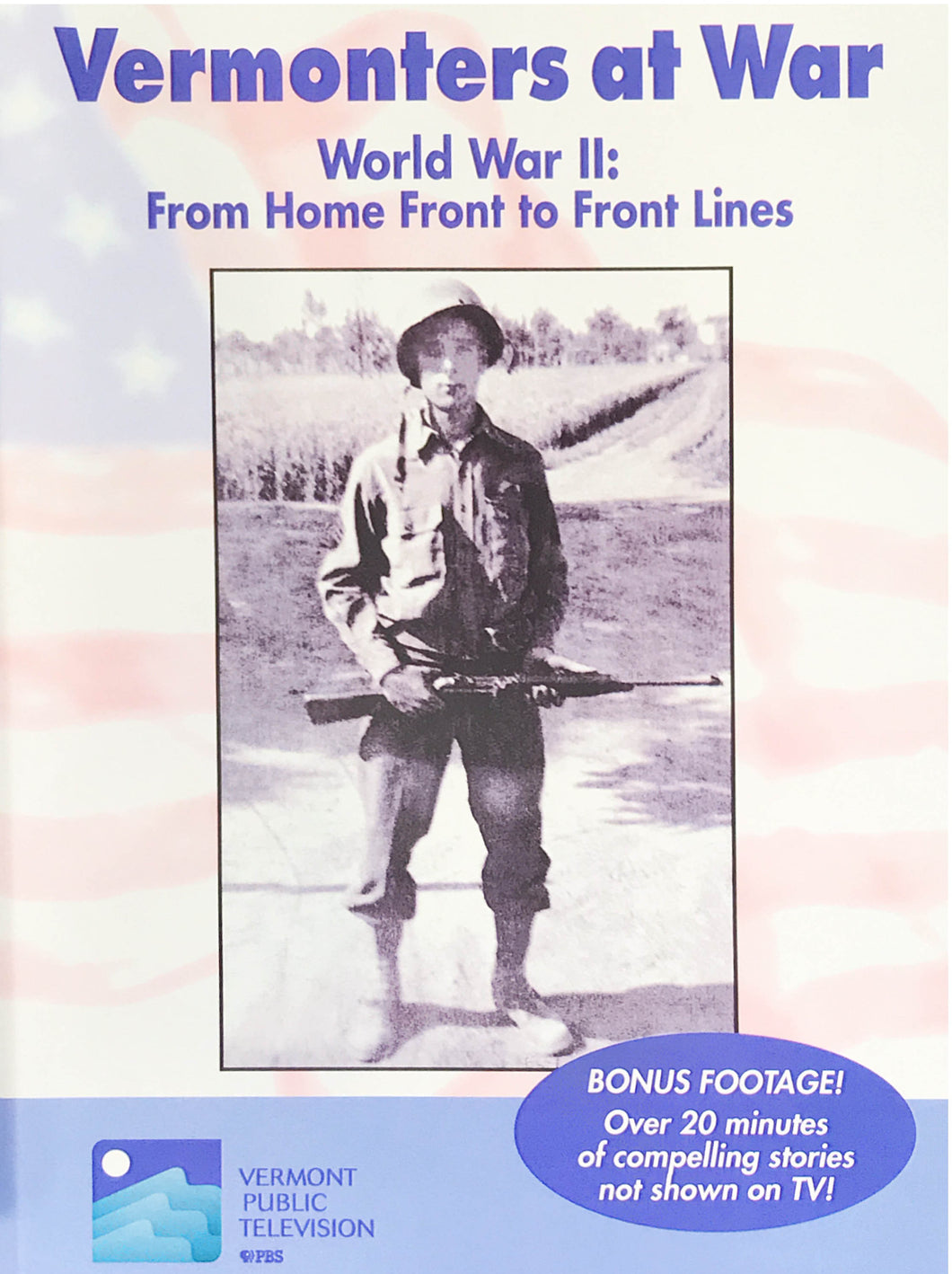 Vermonters at War: World War II: From Home Front to Front Lines