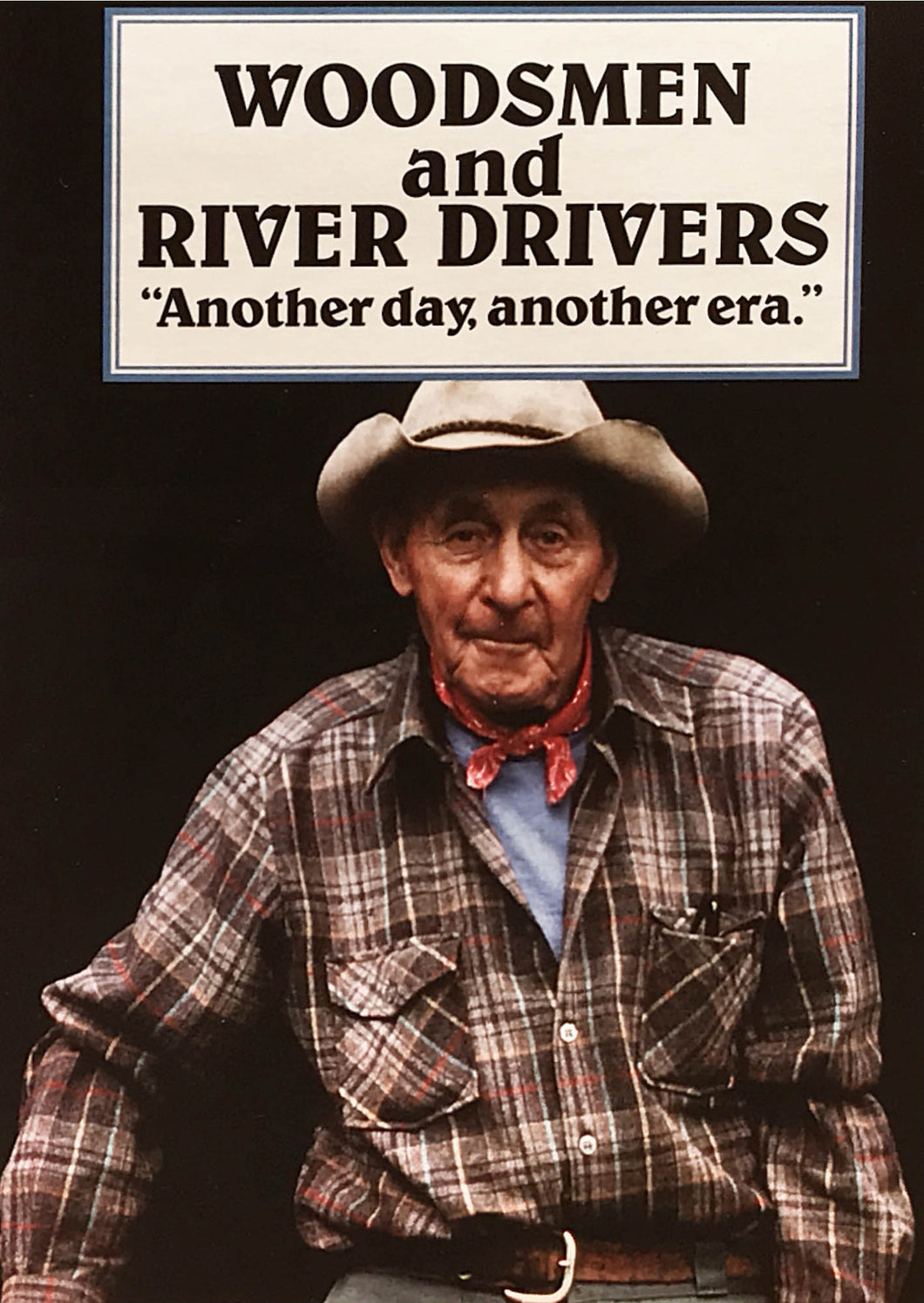 Woodsmen and River Drivers, 