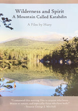 Load image into Gallery viewer, Wilderness and Spirit: A Mountain Called Katahdin
