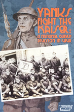 Load image into Gallery viewer, Yanks Fight the Kaiser: A National Guard Division in WWI
