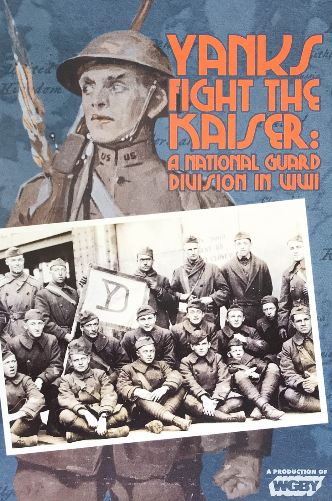 Yanks Fight the Kaiser: A National Guard Division in WWI